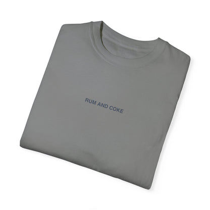 'RUM AND COKE' T-Shirt